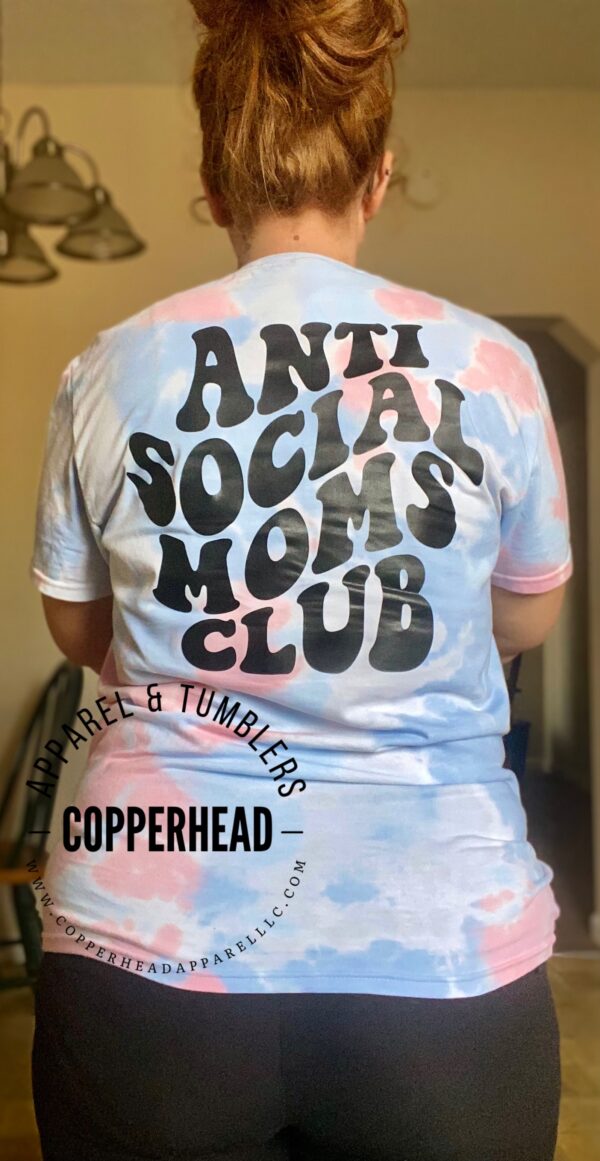 Anti Social Moms Club Tie Dye tee - Image 2